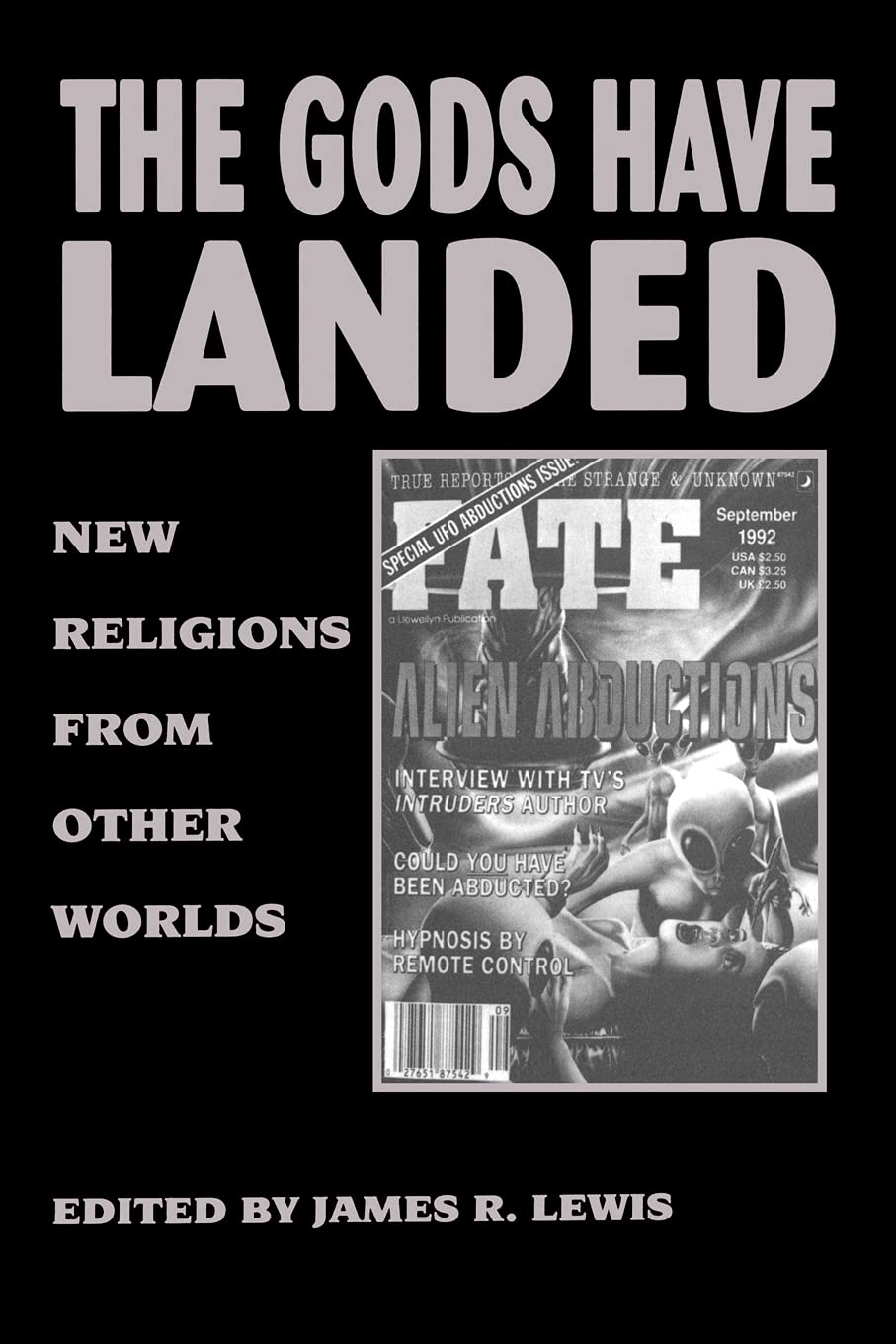 The Gods Have Landed (SUNY Series in Religious Studies): New Religions from Other Worlds
