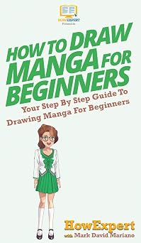 How To Draw Manga For Beginners Your Step By Step Guide To Drawing Manga For Beginners