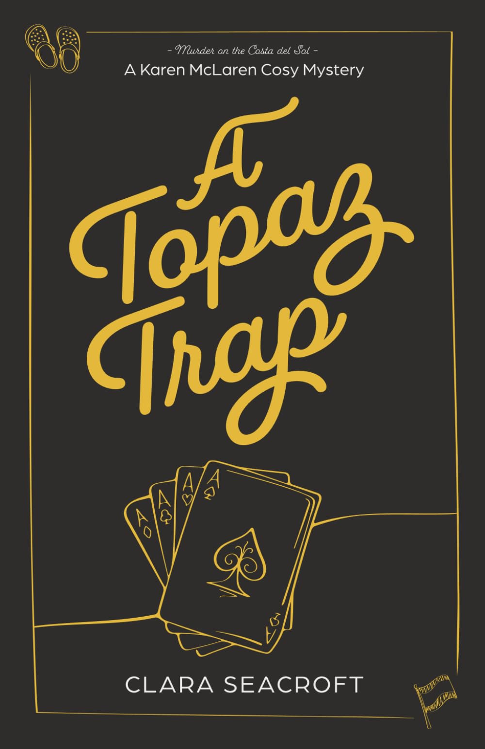 A TOPAZ TRAP: THE KAREN McLAREN COSY MYSTERY SERIES BOOK 1
