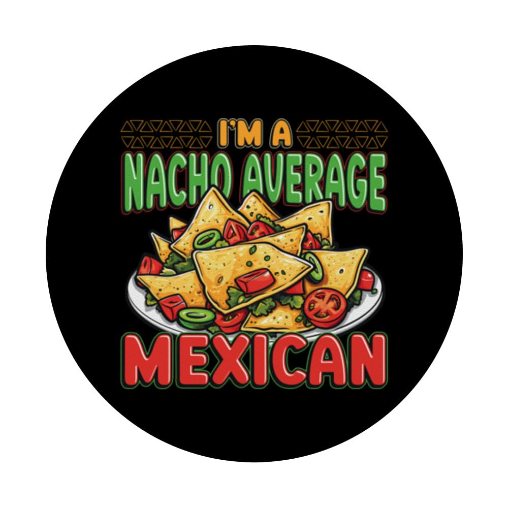 Nacho Average Mexican Nacho Lover PopSockets Swappable PopGrip, Black - Image 3