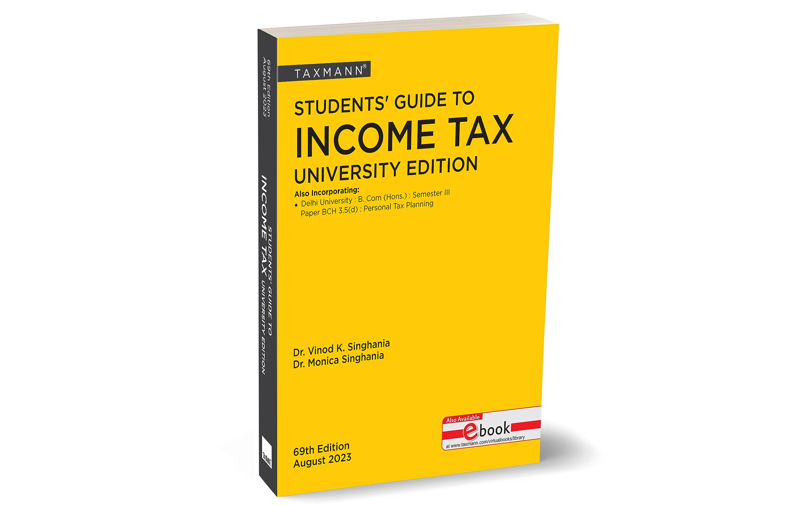 Taxmann's Students' Guide to Income Tax | University Edition – The bridge between theory & application, in simple language, with explanation in a step-by-step manner | Finance Act 2023 | A.Y. 2023-24