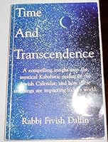 Time and transcendence: Mysical insights into the Jewish calendar 188088013X Book Cover