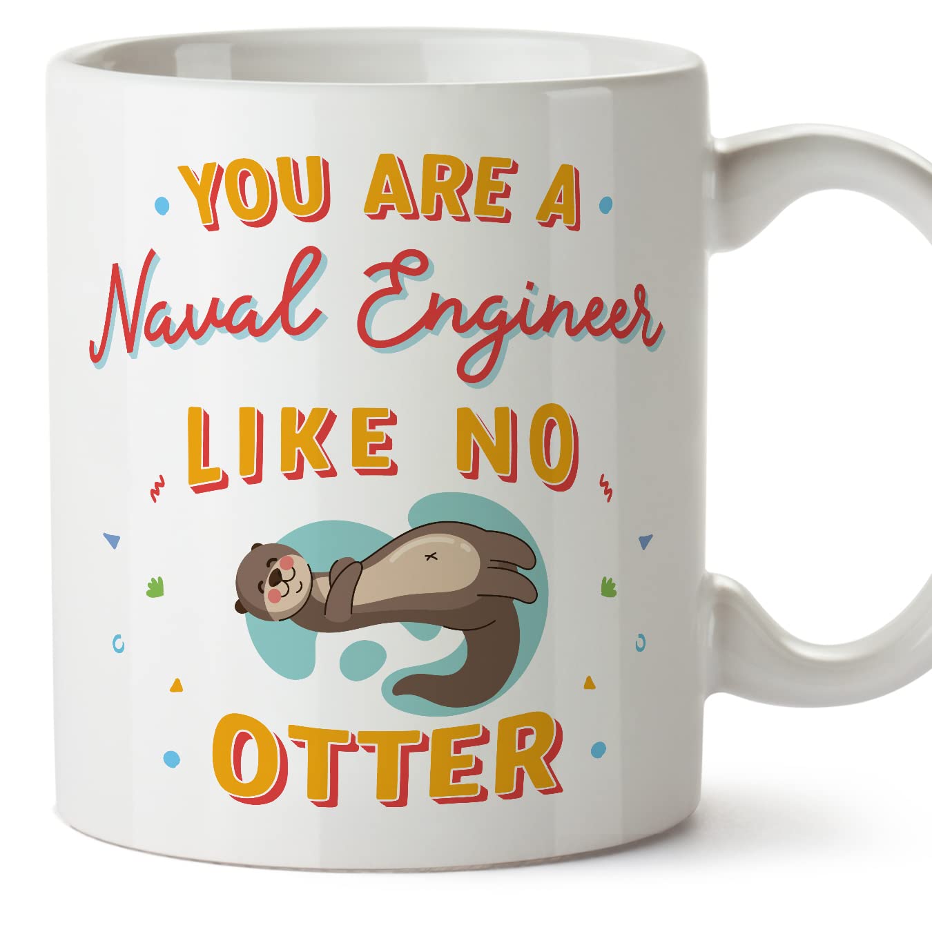 MUGFFINS Naval Engineer Mug - in English - You are Like No Otter - Funny Gift for Colleagues - Ceramic 11oz Mug โ image 1