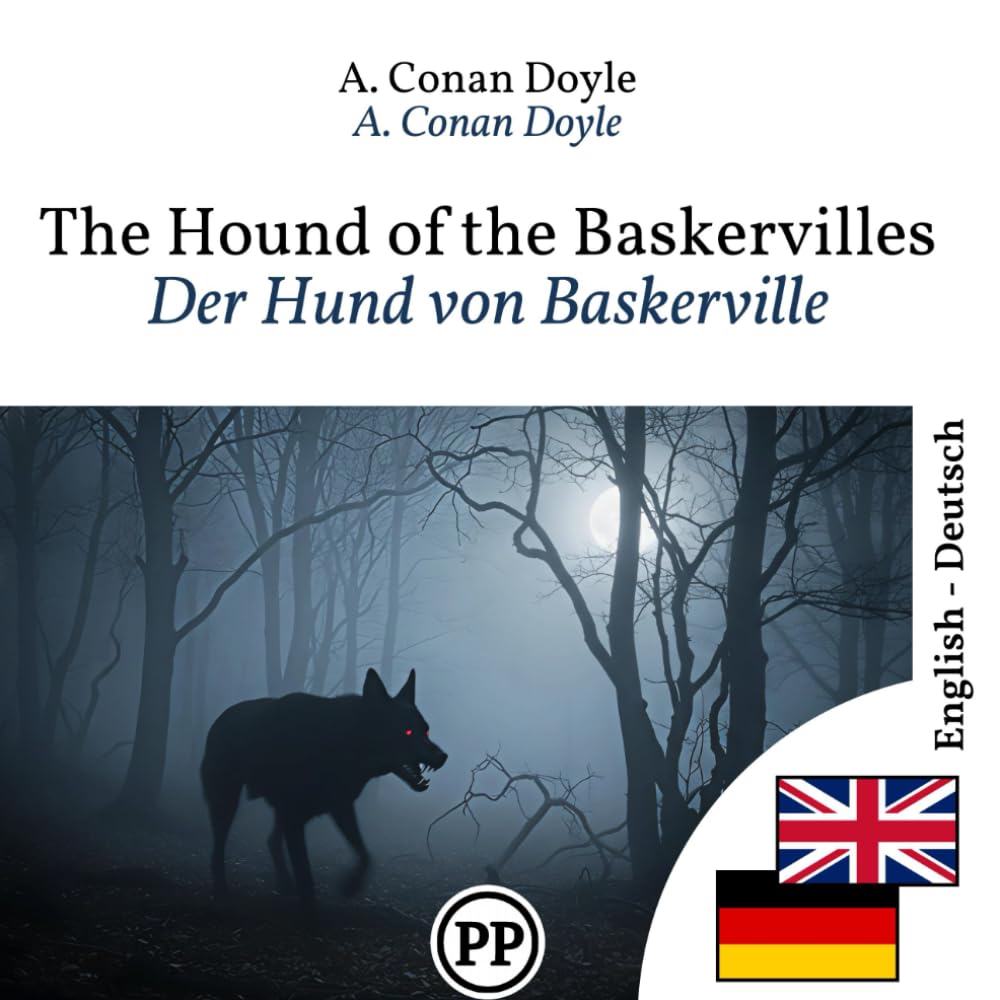 Der Hund von Baskerville: Zweisprachige Ausgabe Englisch–Deutsch linie für linie