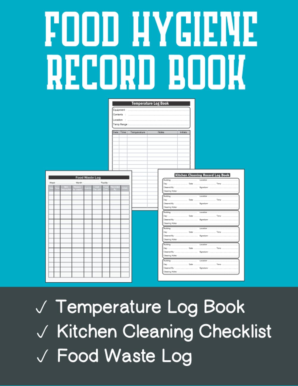 Food Hygiene Record Book: Food Temperature Log Book with Inventory Count, Kitchen Cleaning Checklist & Schedule, Food Waste Log Book, Perfect for ... Caterers, Home & Businesses, A4, 110 Pages