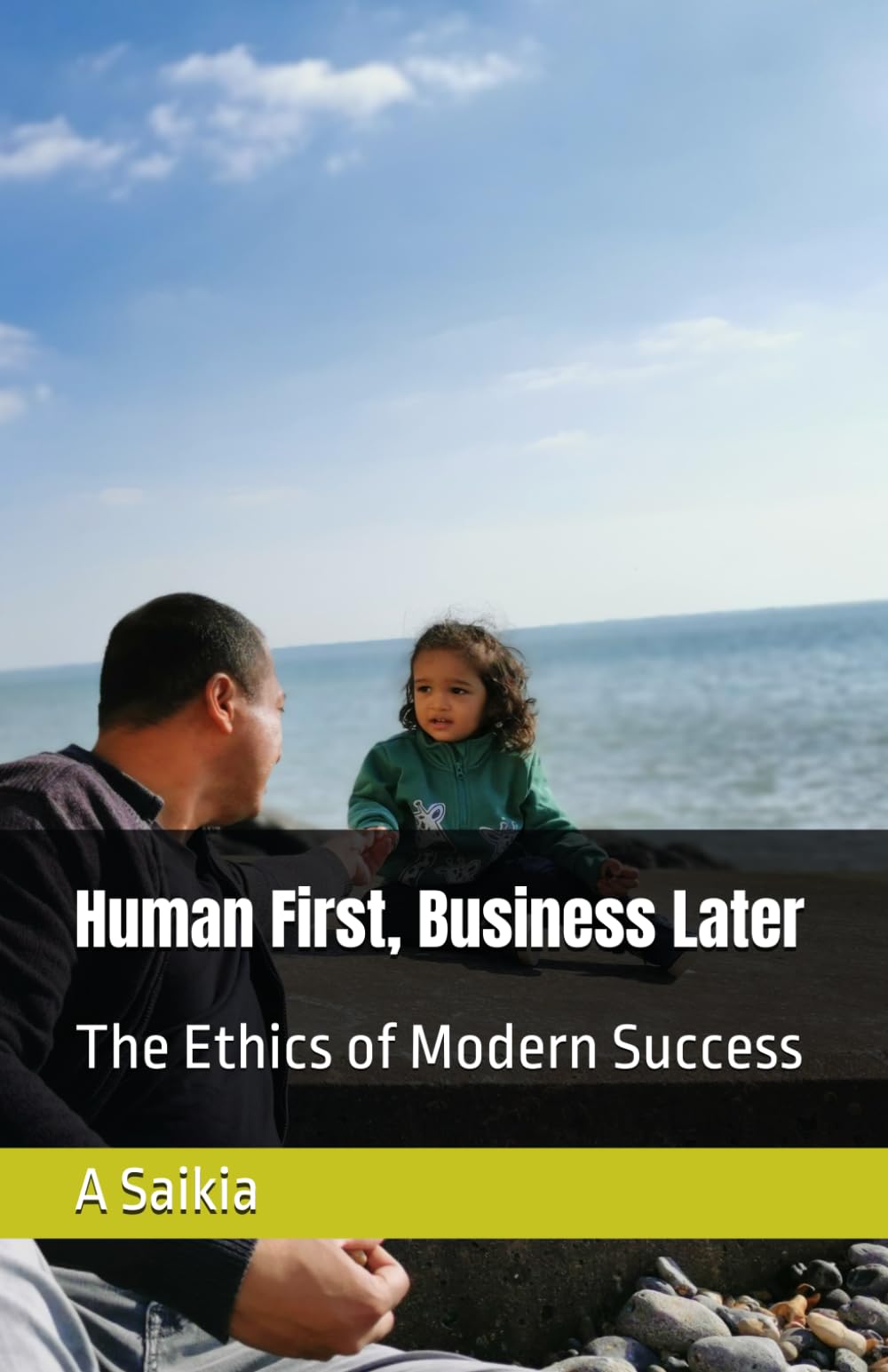 Human First, Business Later: The Ethics of Modern Success