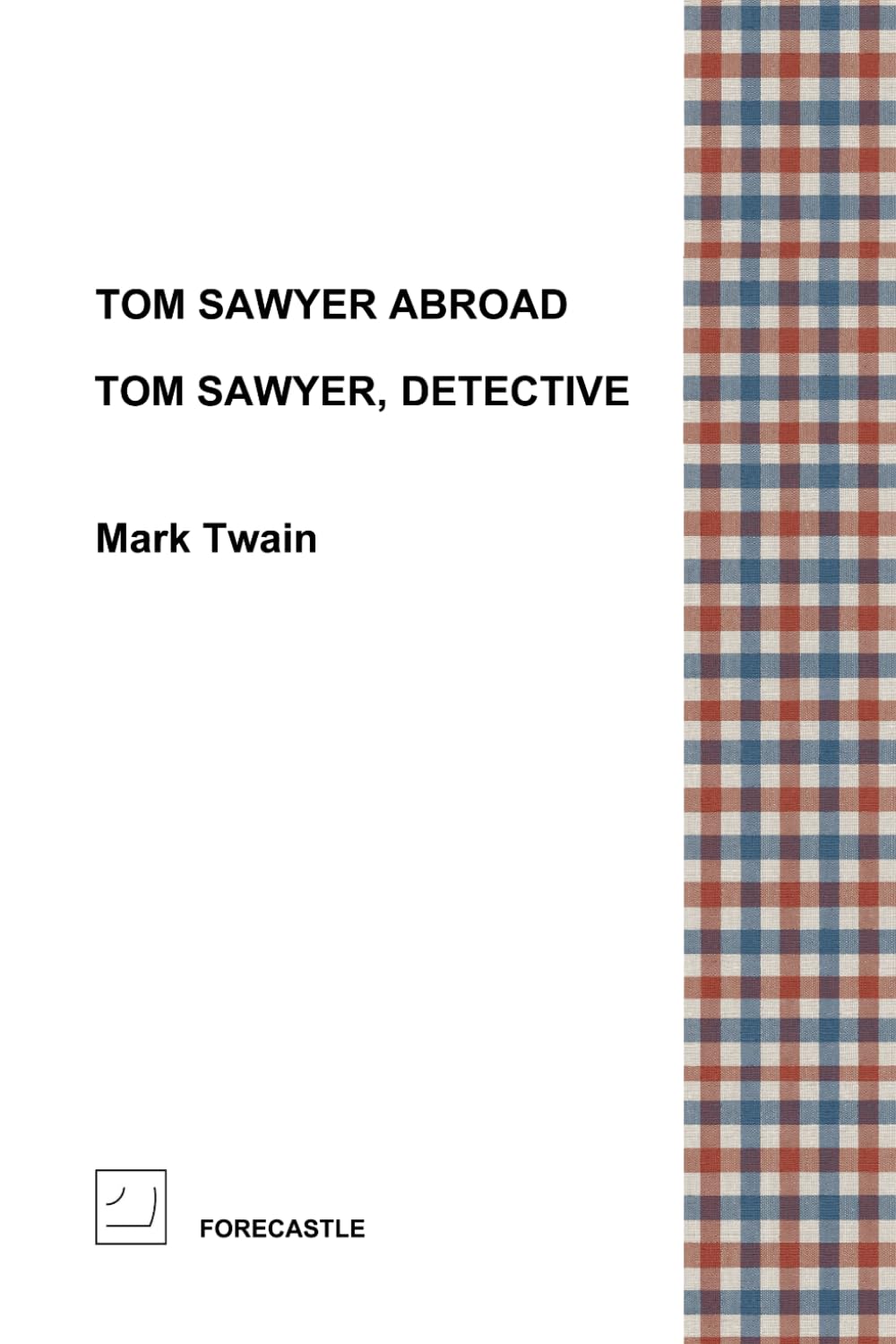Tom Sawyer Abroad / Tom Sawyer, Detective