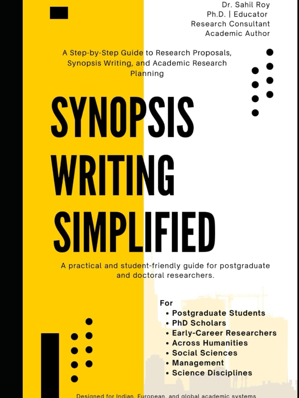 Synopsis Writing Simplified: A Step-by-Step Guide to Research Proposals, Synopsis Writing, and Academic Research Planning