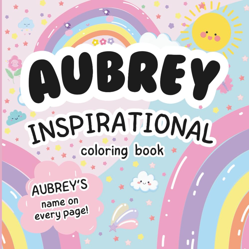 Aubrey Inspirational Coloring Book: Personalized Just for Aubrey – Aubrey's Name Appears on Every Coloring Page