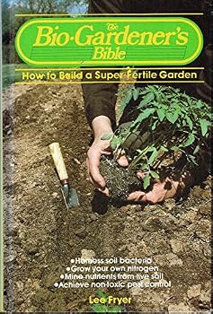 Paperback The bio-gardener's bible Book