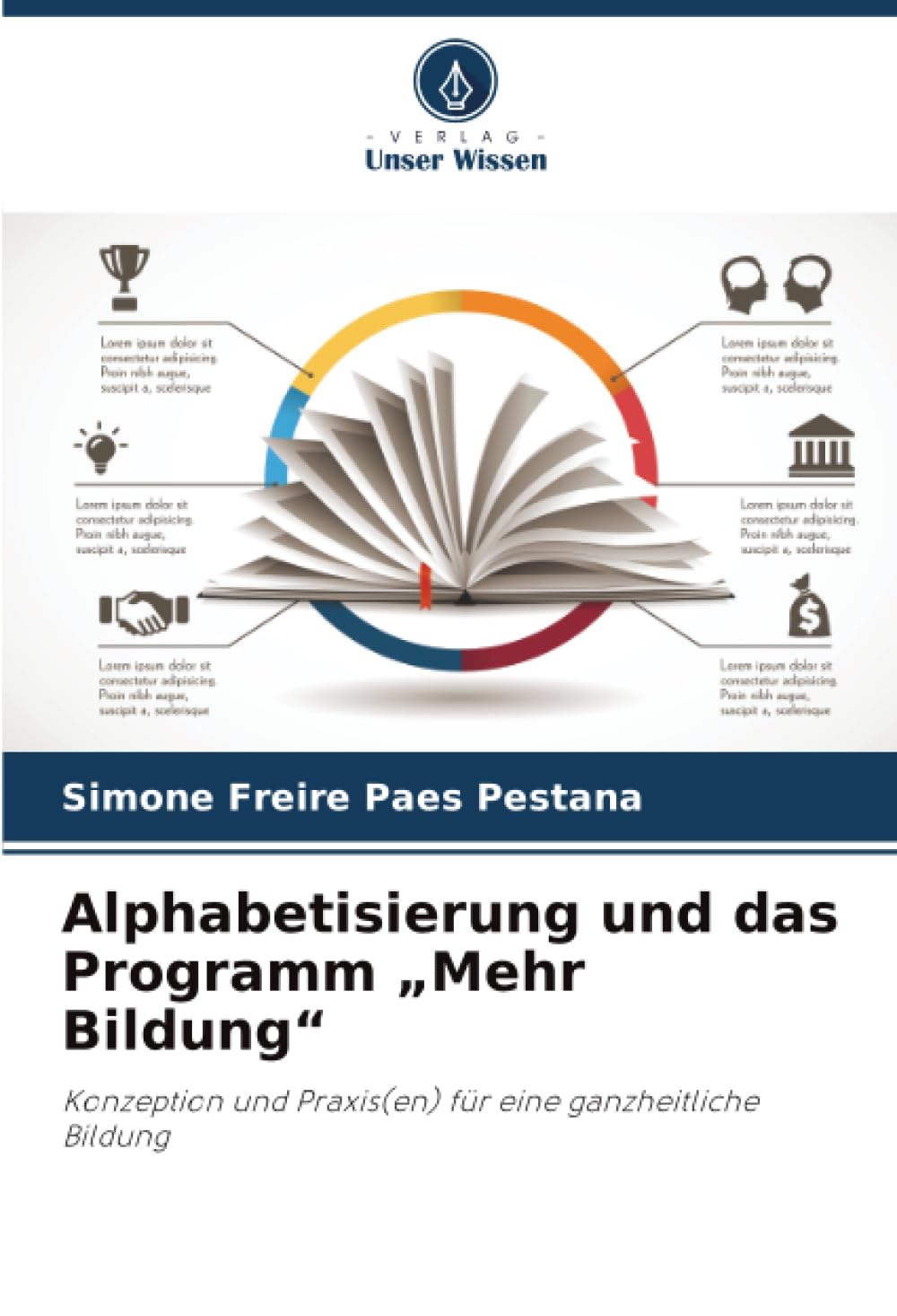 Alphabetisierung und das Programm „Mehr Bildung“: Konzeption und Praxis(en) für eine ganzheitliche Bildung