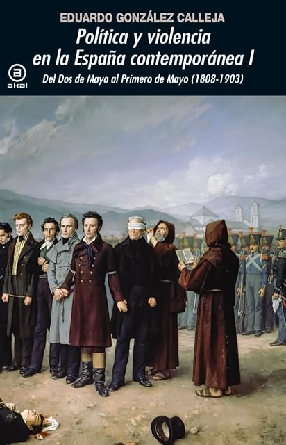 Portada de Politica y Violencia en la España Contemporanea i. Del dos de Mayo al