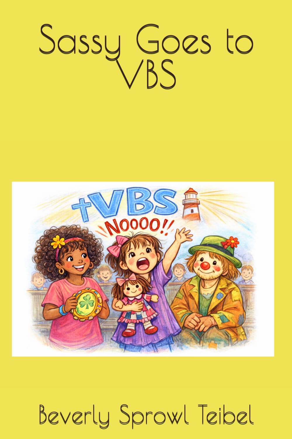 Sassy Goes to VBS (Sassy’s Adventures)