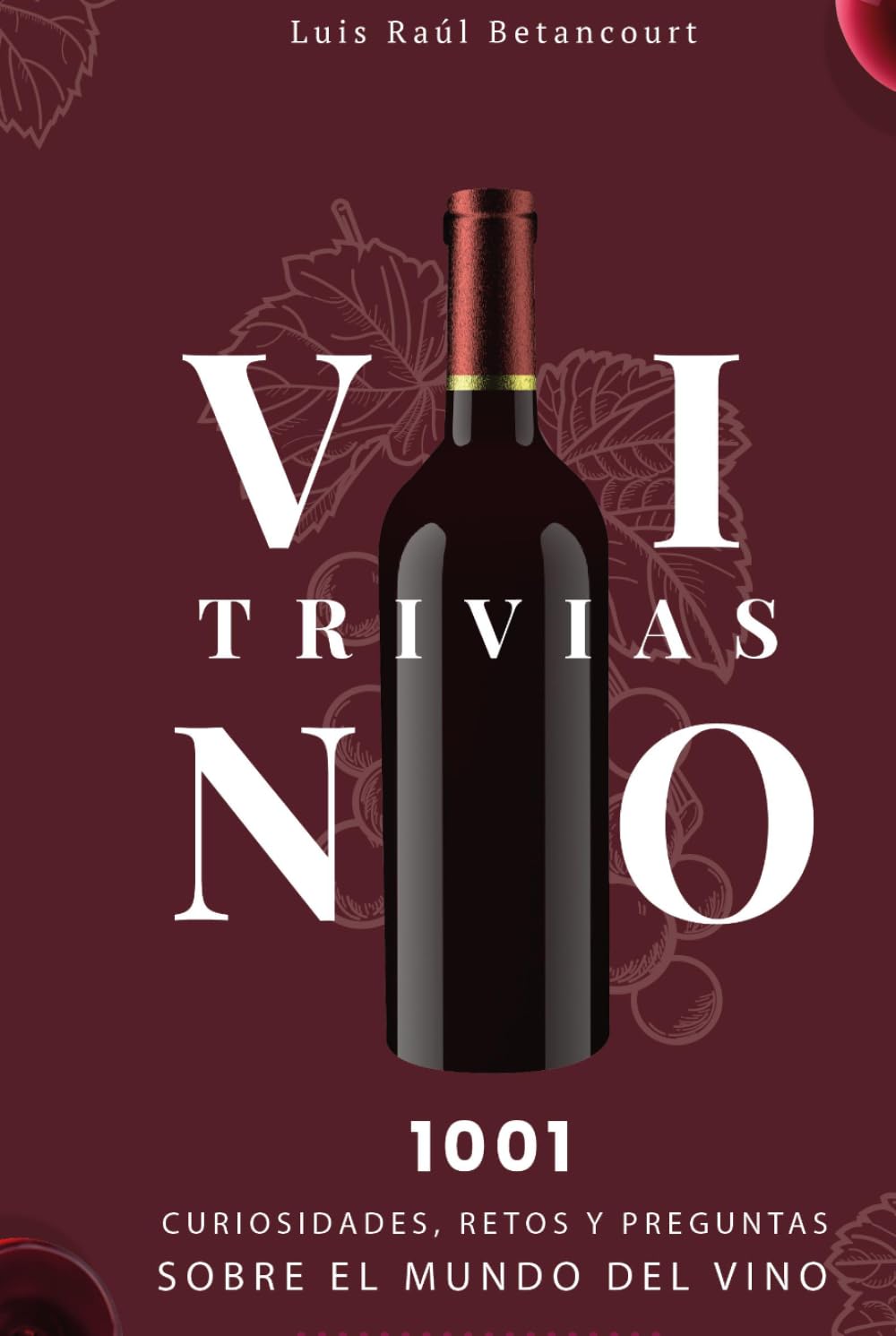 VINOTRIVIAS: Aprender de vinos de una manera fácil, ingeniosa y divertida.