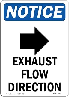 OSHA Notice Sign - Exhaust Flow Direction | Rigid Plastic Sign | Protect Your Business, Construction Site, Warehouse & Shop Area | Made in The USA