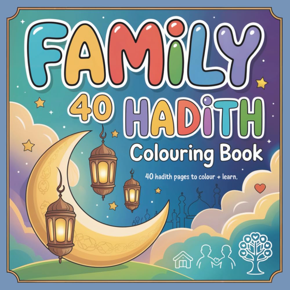 Family 40 Hadith Colouring Book