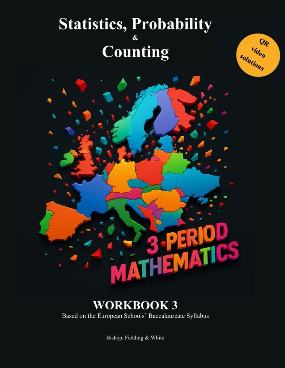 Statistics, Probability & Counting: Workbook 3