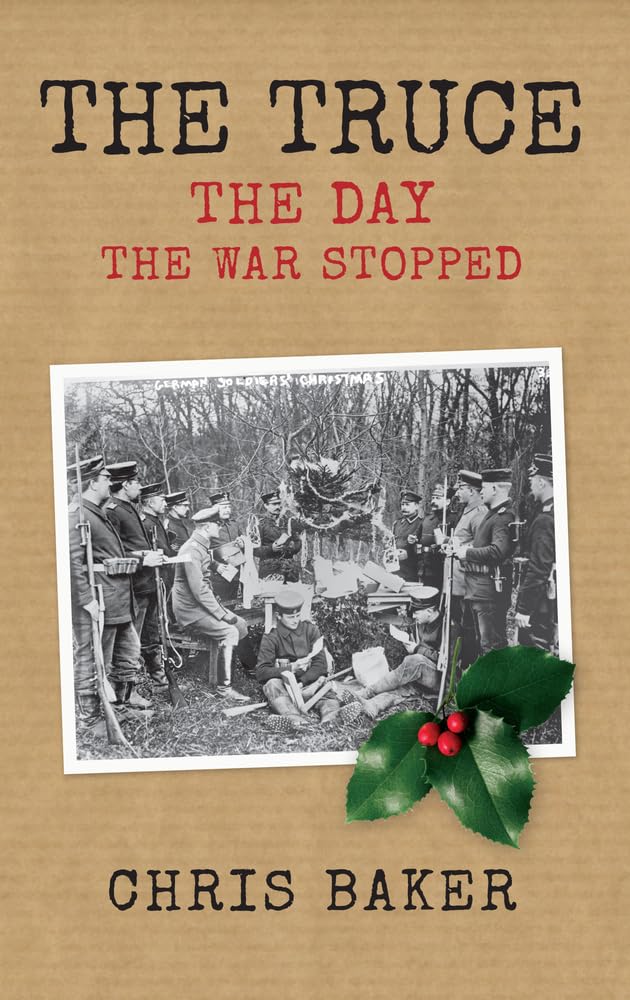 The Truce: The Day the War Stopped