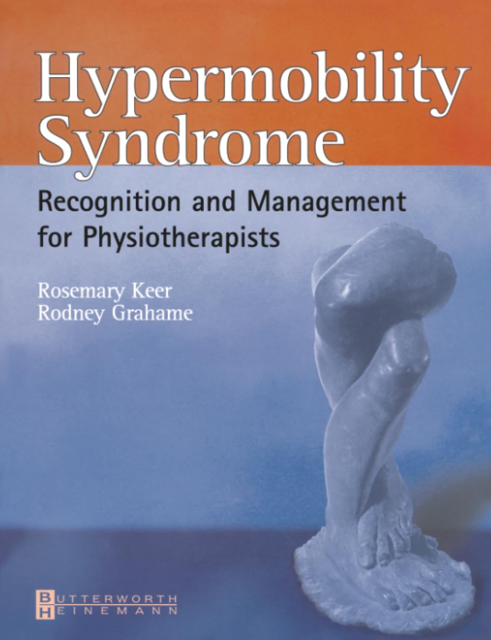 Hypermobility Syndrome: Diagnosis and Management for Physiotherapists :  Keer: Amazon.co.uk: Books