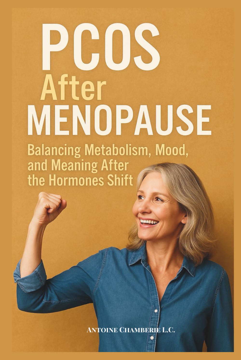 PCOS After Menopause: Balancing Metabolism, Mood and Meaning After the Hormones Shift