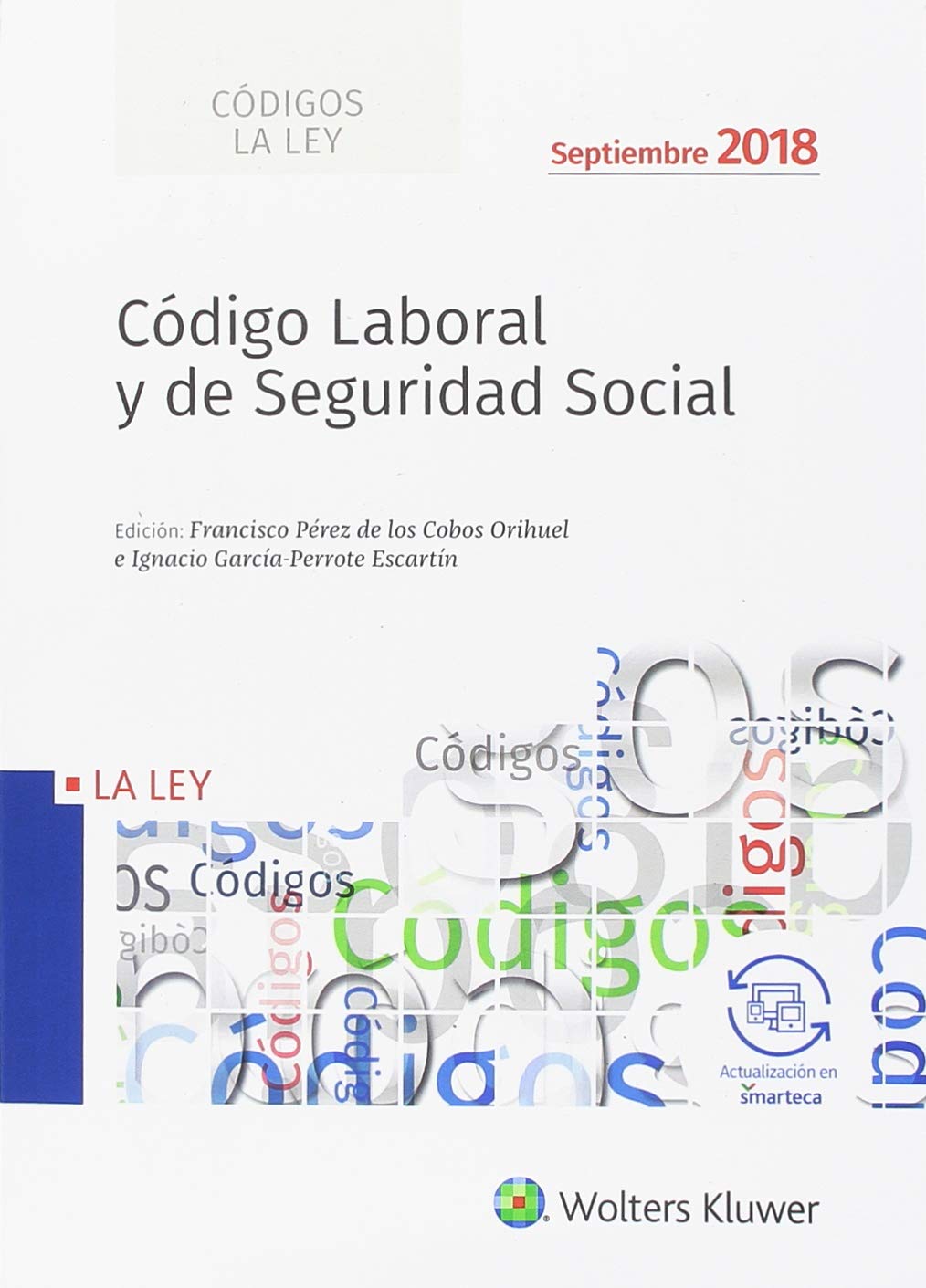 Código Laboral y de Seguridad Social - (edición 2018) (Códigos LA LEY)
