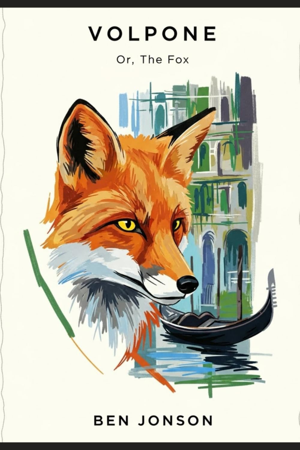 Volpone: Or, The Fox