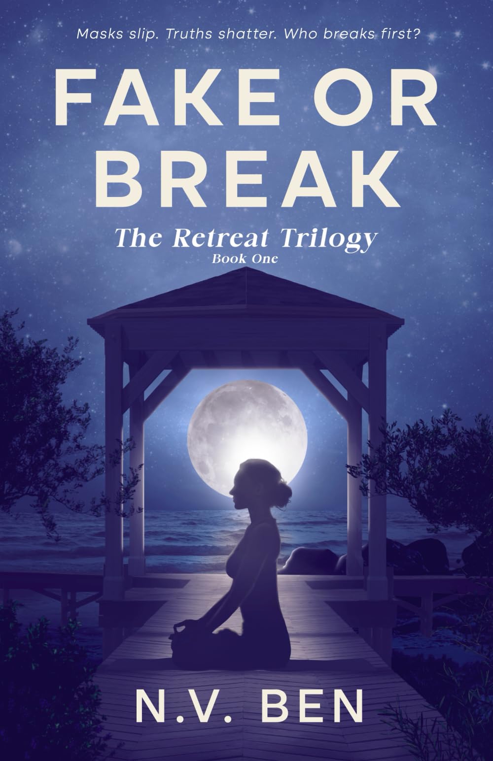 Fake or Break: The Retreat Trilogy (book 1)