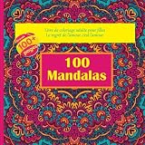 Livre de coloriage adulte pour filles 100 Mandalas - Le regret de l’amour, c’est l’amour.