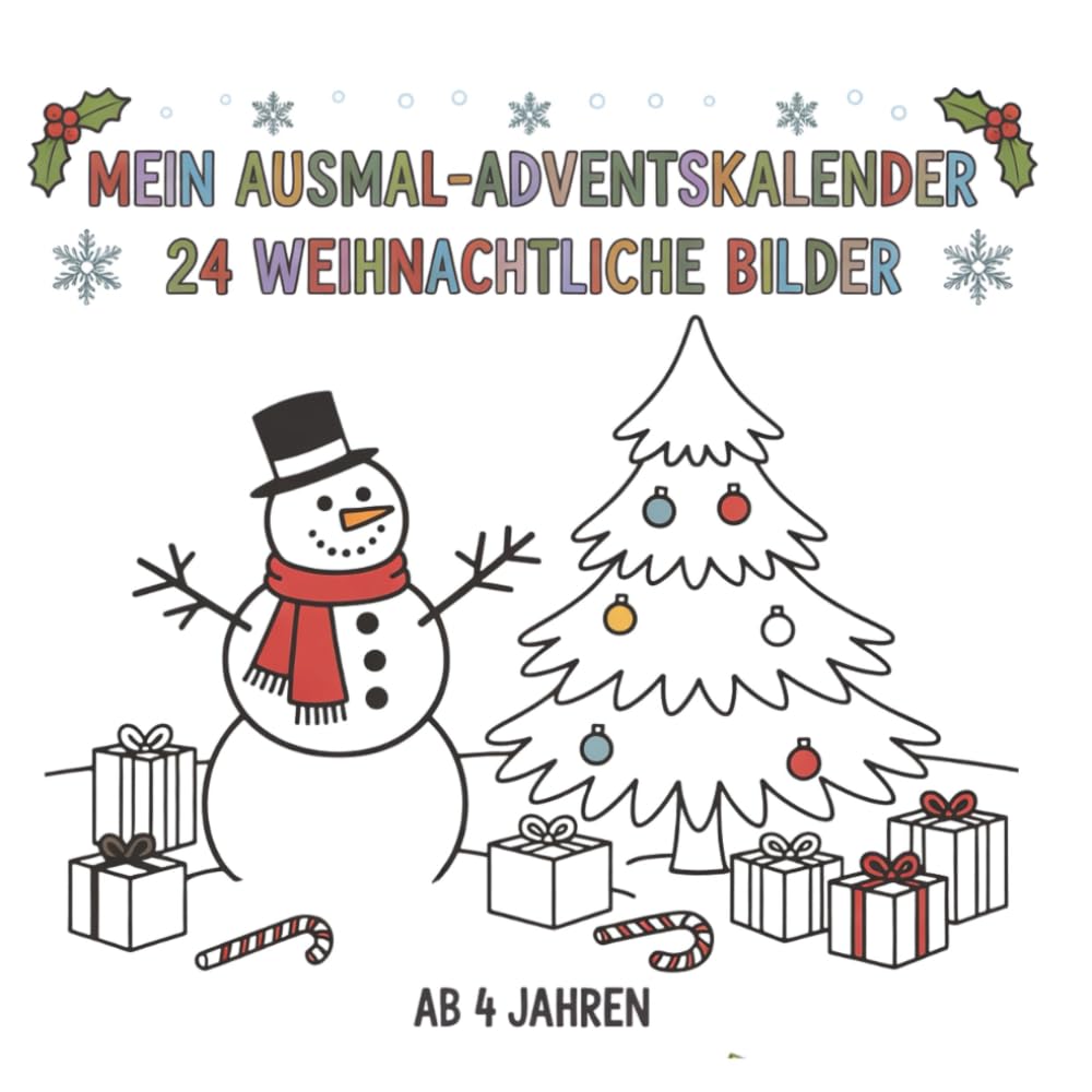 Mein Ausmal-Adventskalender: 24 weihnachtliche Ausmalbilder für Kinder – ab 4 Jahren | Reizarme Motive mit einfachen Farbanleitungen
