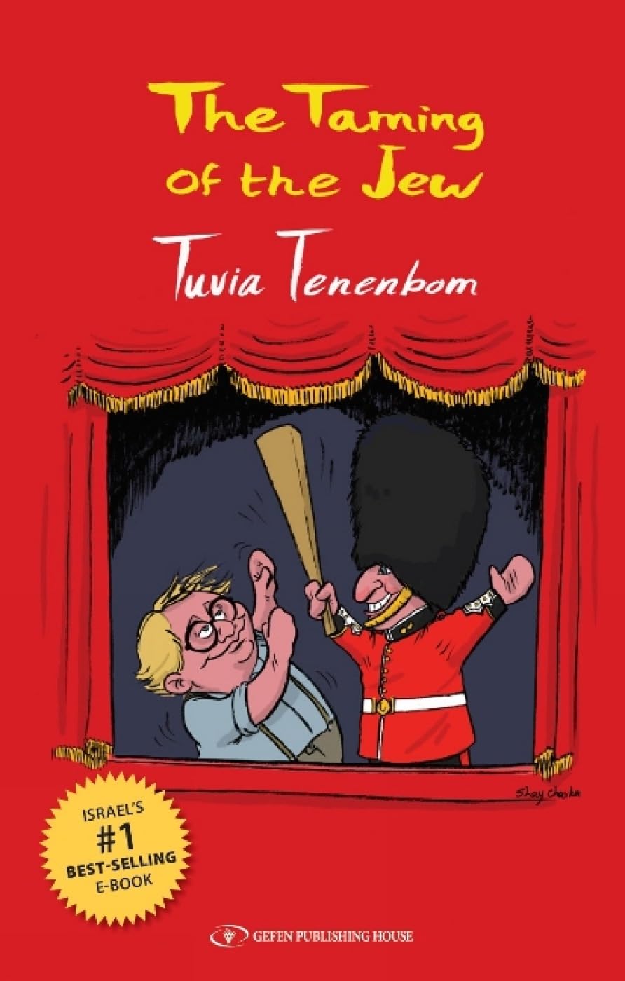 The Taming of the Jew: A Journey Through the United Kingdom