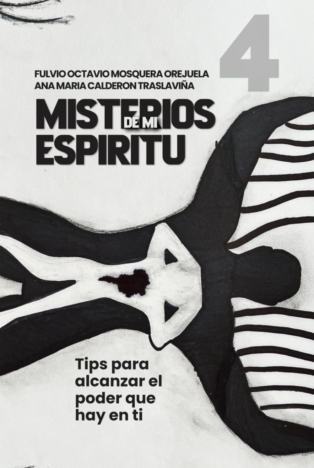 Misterios de mi Espíritu: Tips para alcanzar el poder que hay en ti (Escuela de Enseñanza, con Acompañamiento Emocional y Espiritual)