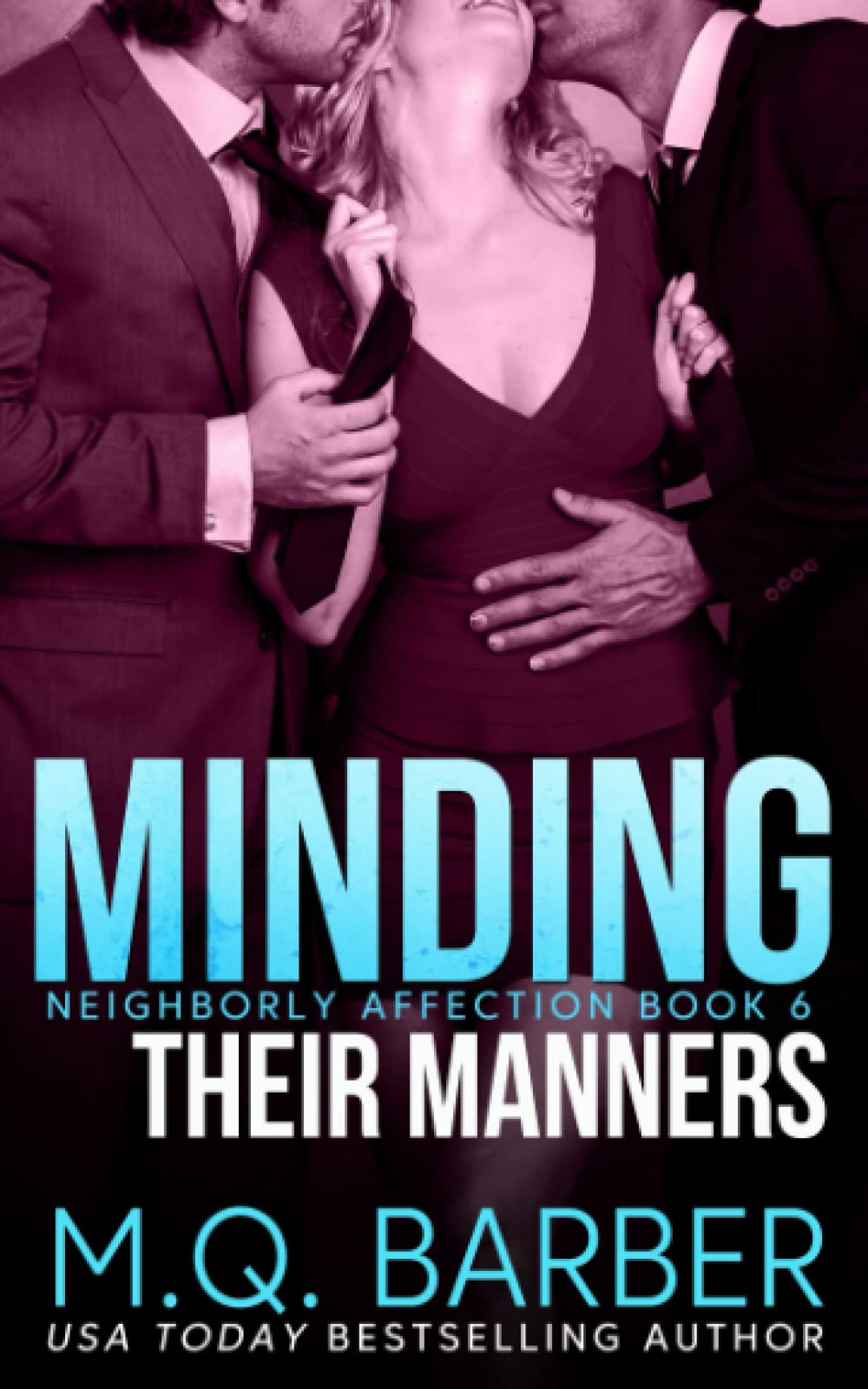 Minding Their Manners: Neighborly Affection Book 6