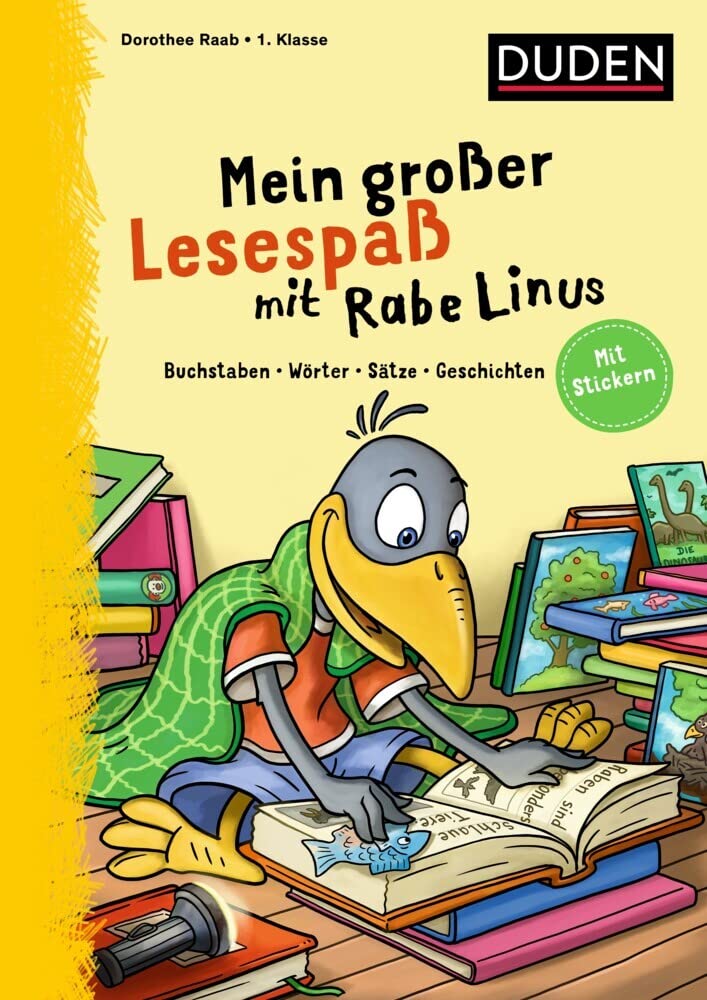 Mein großer Lesespaß mit Rabe Linus - 1. Klasse: Buchstaben, Wörter, Sätze, Geschichten: Mit Stickern und Lesefisch