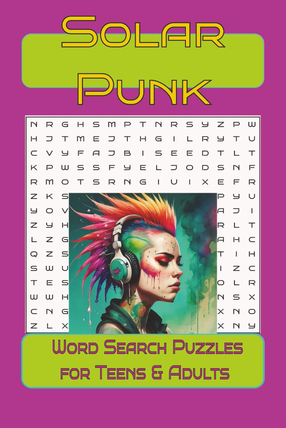 Solarpunk Word Search Puzzles for Adults & Teens 6x9": A Spiritual & Futuristic Puzzle Book Inspired by Nature, Energy, and Cosmic Harmony