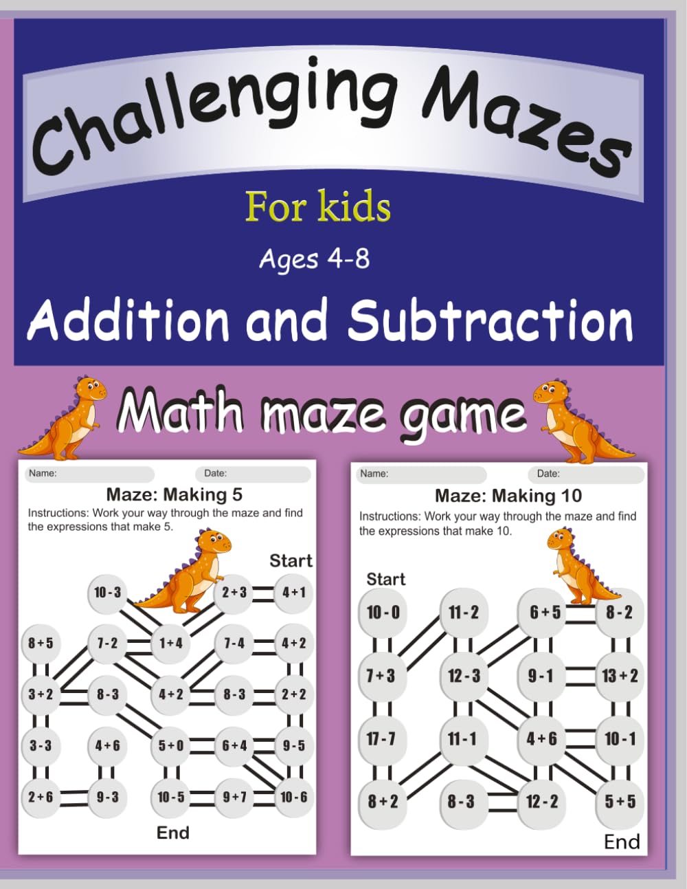 Fun and Challenging Mazes for Kids 4 - 8 : Addition and Subtraction Math Maze Book: Totally Awesome super brain maze challenges