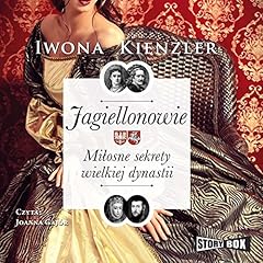 Jagiellonowie Audiobook By Iwona Kienzler cover art