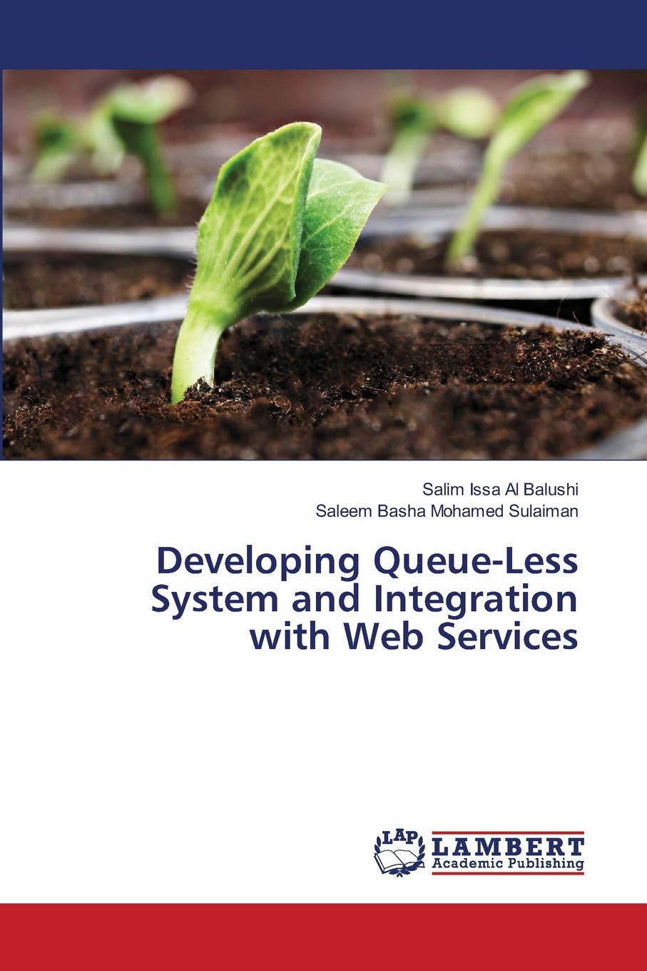 Developing Queue-Less System and Integration with Web Services
