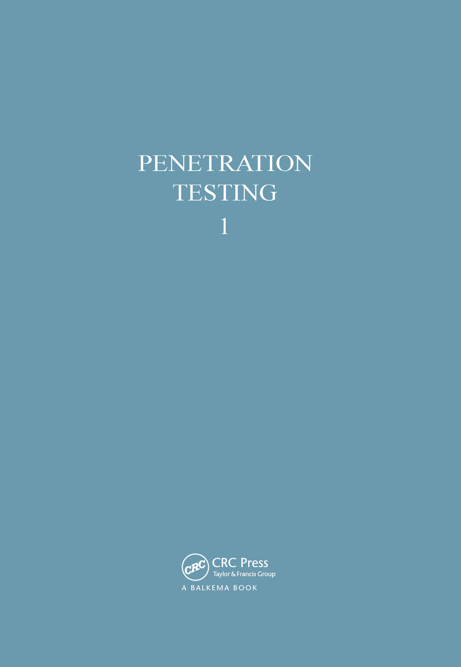 Penetration Testing, volume 1: Proceedings of the second European symposium on penetration testing, Amsterdam, 24-27 May 1982 (English Edition)