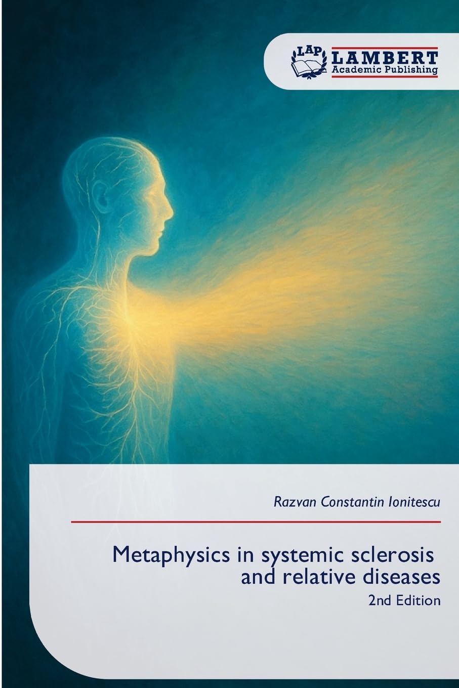 Metaphysics in systemic sclerosis and relative diseases: 2nd Edition