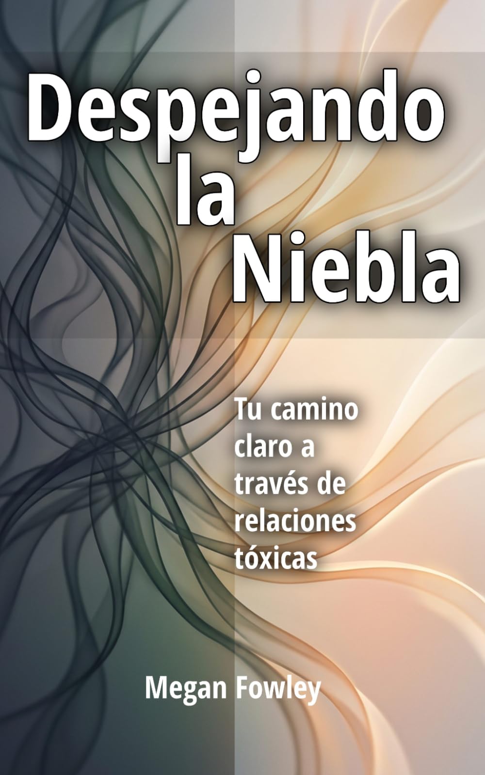Despejando la Niebla: Tu camino claro a través de relaciones tóxicas