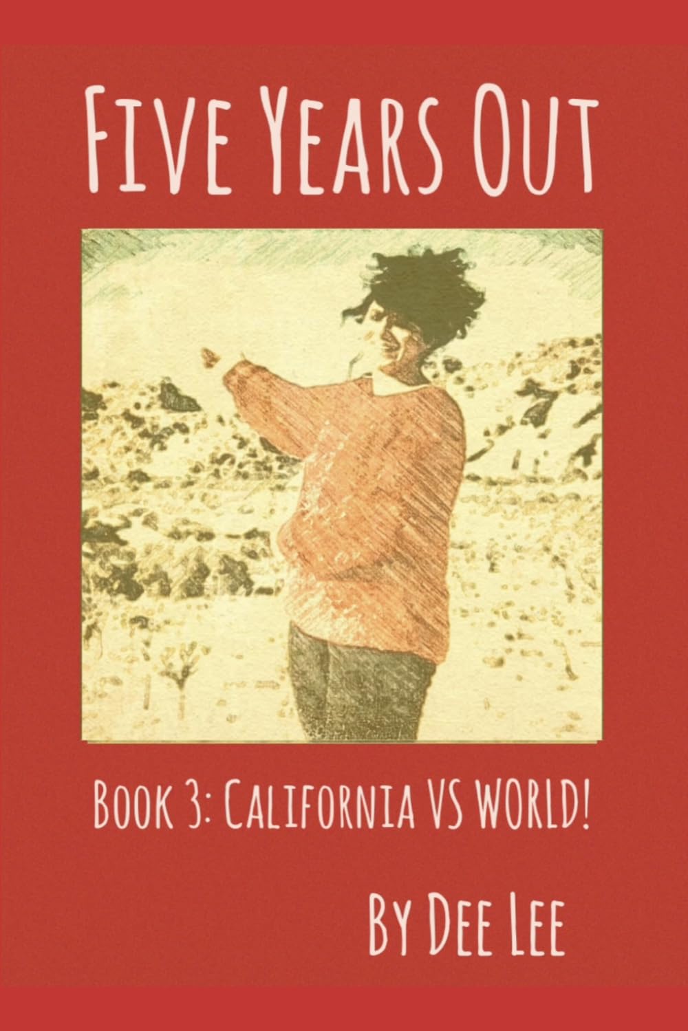 Five Years Out: California VS World!