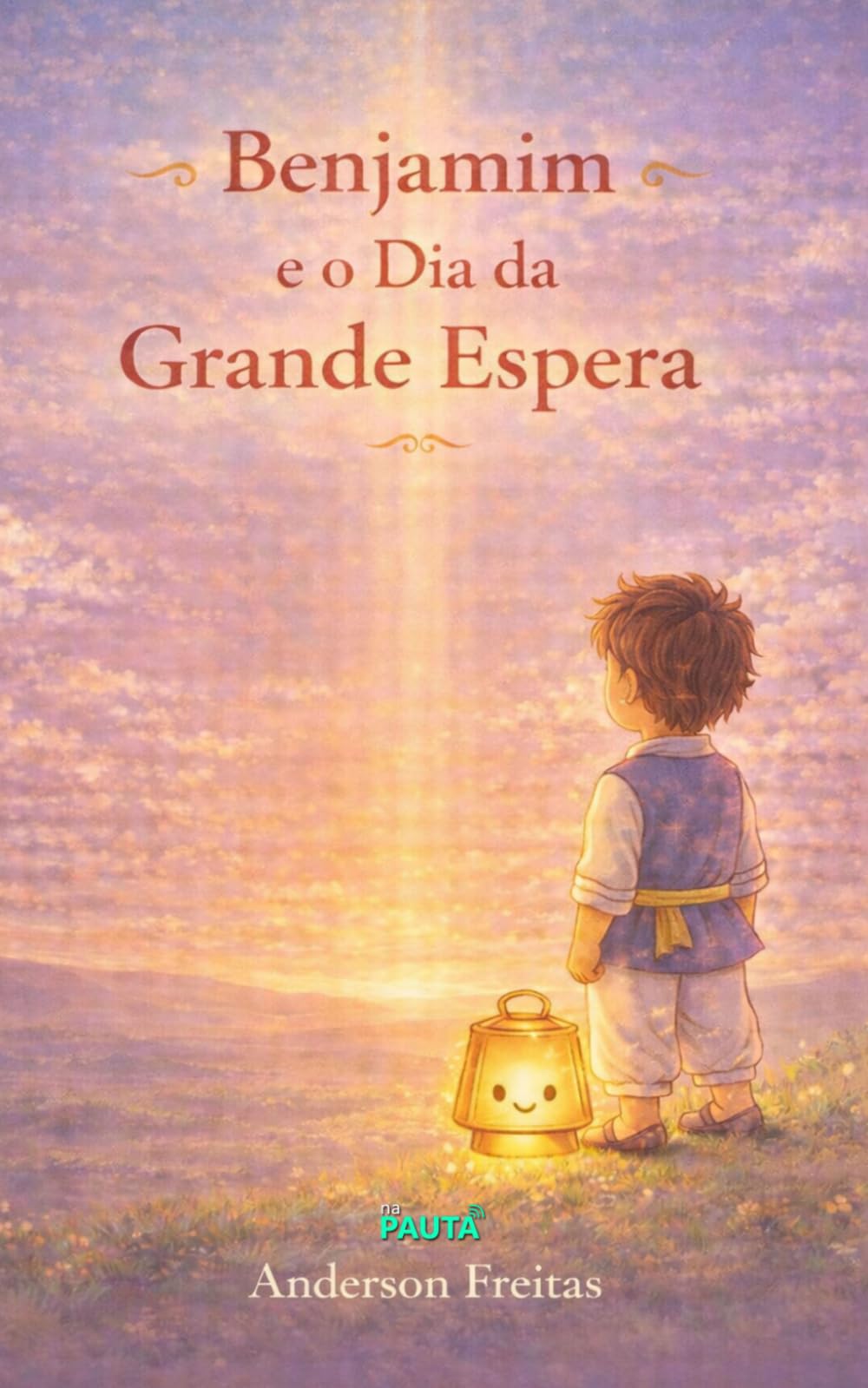 Benjamim e o Dia da Grande Espera (Coleção infantil - BENJAMIM, O PEQUENO PEREGRINO)