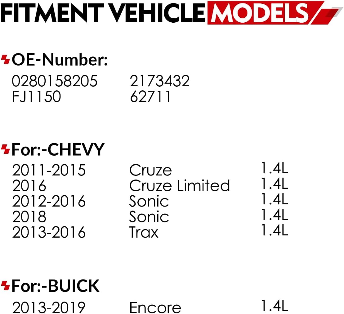Fuel Injectors for 1.4L L4 Fit For:-Chevy Cruze 2012-2015 Cruze Limited 2016 Sonic 2012-2016 2018 Trax 2013-2016, for:-Buick Encore 2013-2015 2017-2019, OE Replacement# 0280158205 (Set of 4)