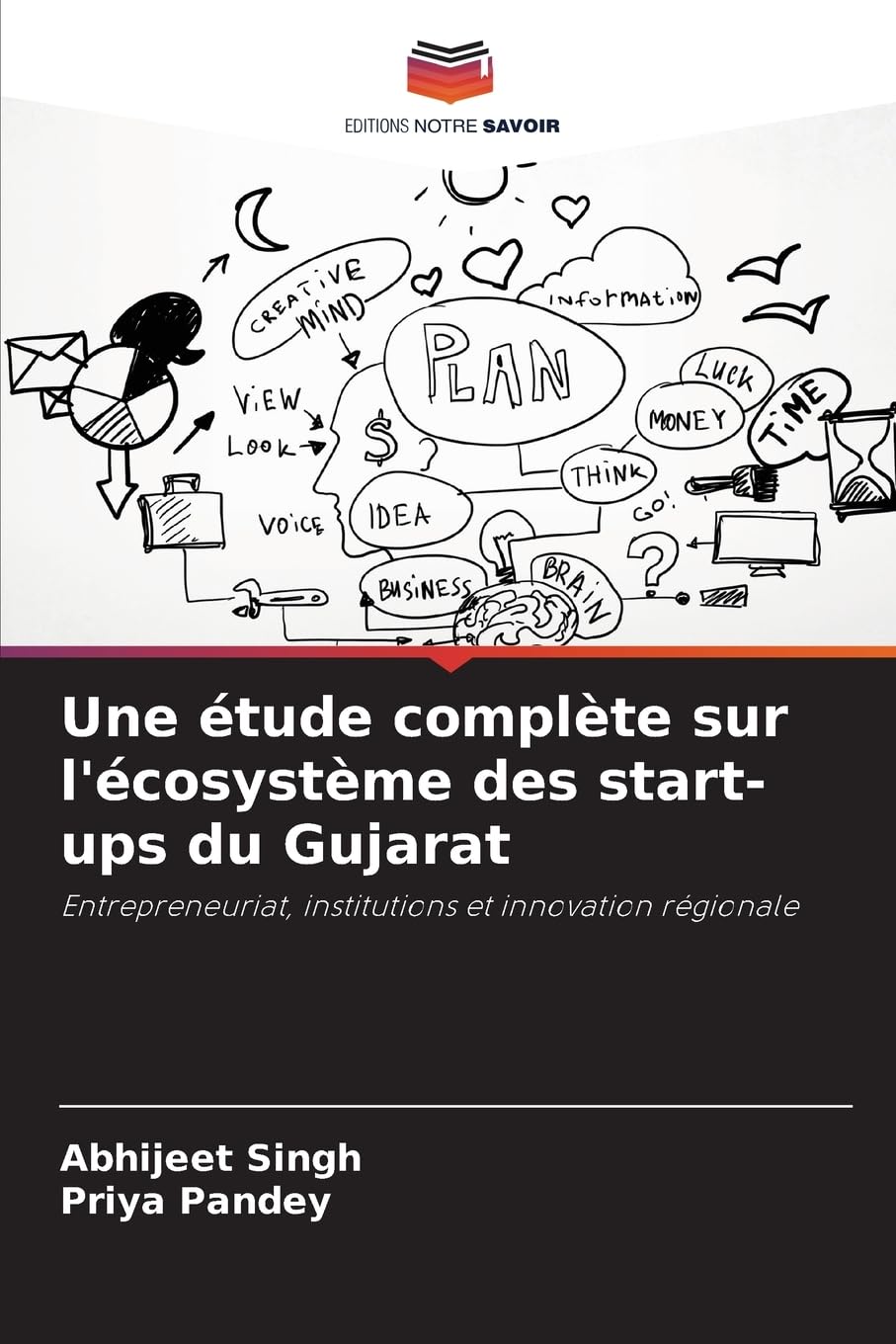 Une étude complète sur l'écosystème des start-ups du Gujarat: Entrepreneuriat, institutions et innovation régionale