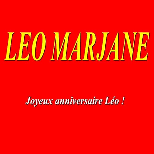 Leo Marjane Joyeux Anniversaire Leo Explicit De Leo Marjane Sur Amazon Music Amazon Fr