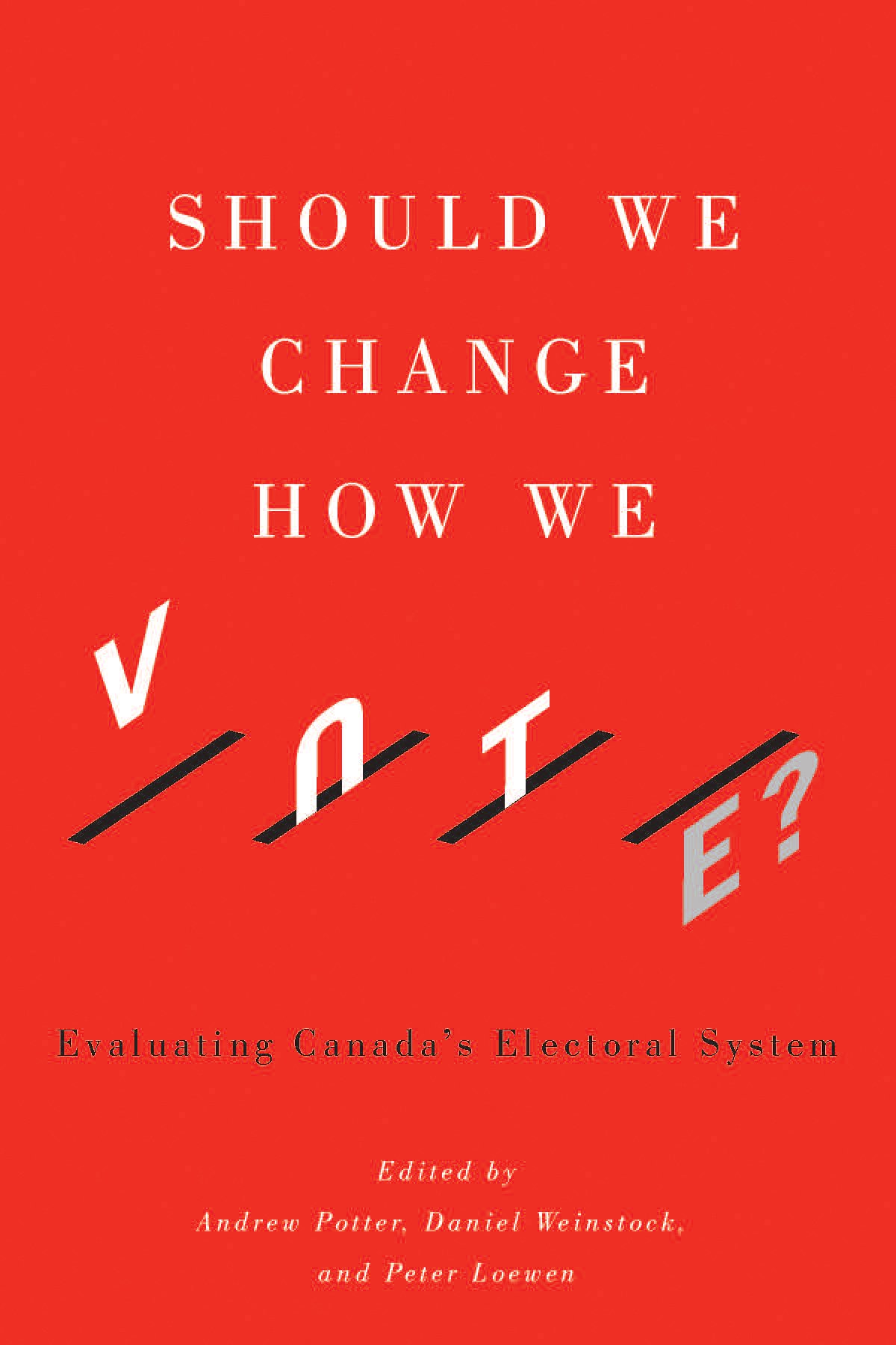 Buy Should We Change How We Vote?: Evaluating Canada's Electoral System — BookShops.in