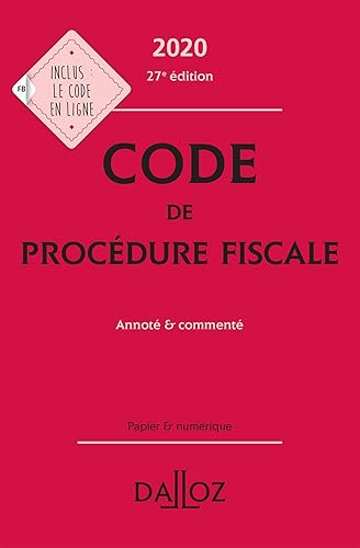 Code de procédure fiscale: Annoté &amp; commenté