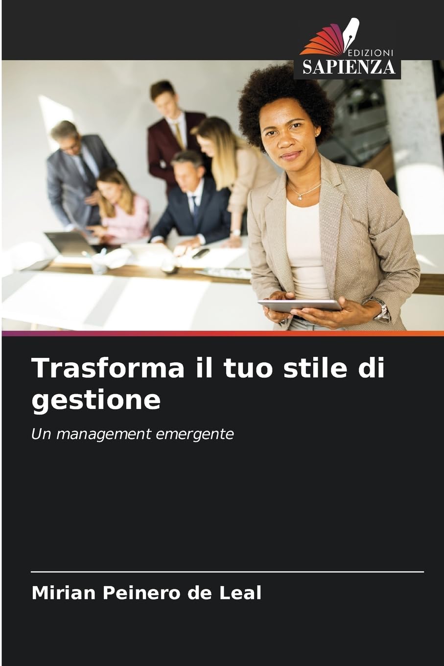 Trasforma il tuo stile di gestione: Un management emergente