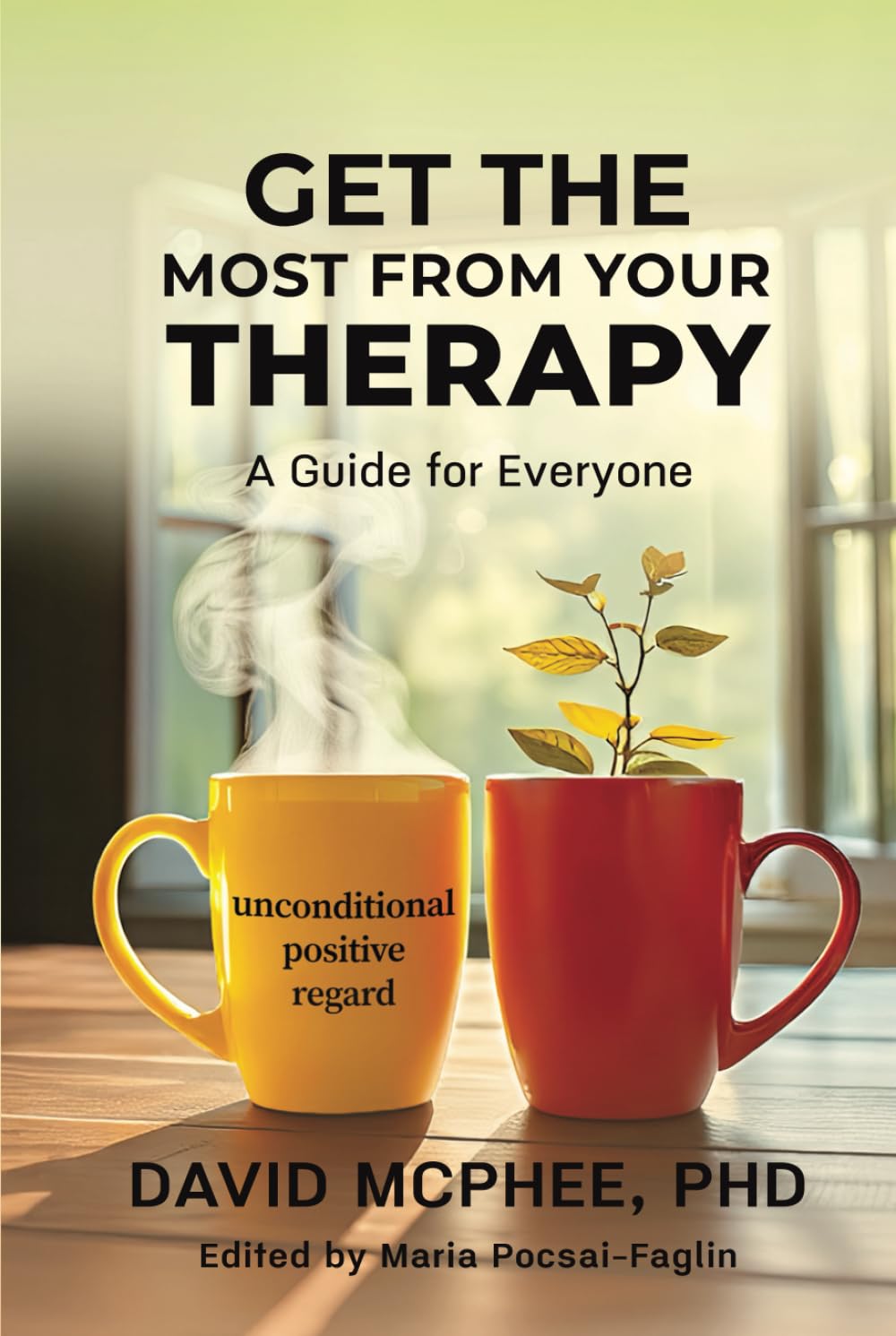 Get the Most From Your Therapy: A Guide For Everyone
