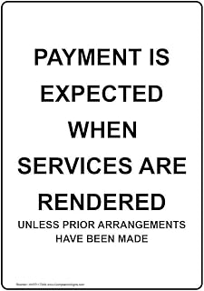ComplianceSigns.com Vertical Payment is Expected When Services are Rendered Sign, 10x7 inch Plastic for Dining/Hospitality/Retail, Made in USA